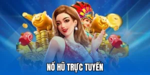 Cá Cược Nổ Hũ – Cơ Hội Thắng Lớn Với Những Jackpot Khủng